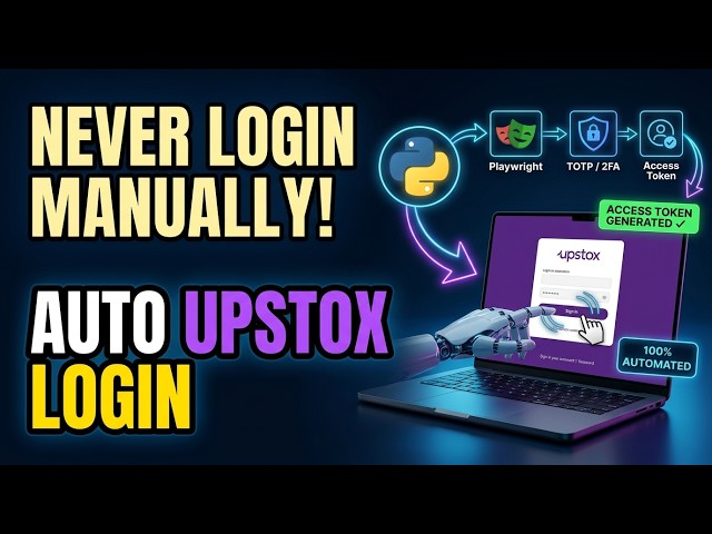 Here's How I Automated Upstox API Login with Python
