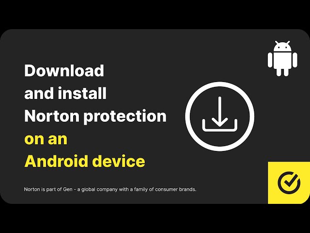 Download and Install Norton 360 App on an Android Device
