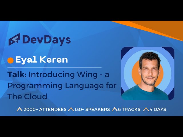 Eyal Keren: Introducing Wing - a Programming Language for The Cloud