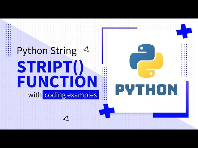 PYTHON STRING STRIP FUNCTION WITH CODING EXAMPLES | Code Leaks