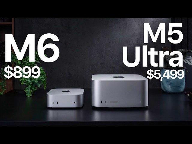 NOUVEAUX Mac Mini M6 & Mac Studio M5 Ultra
