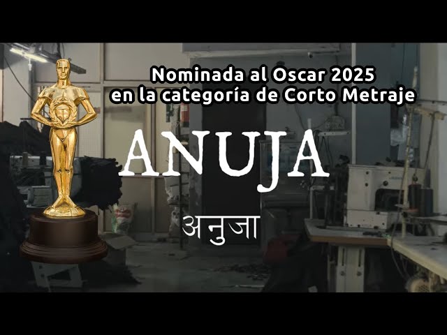 Anuja Corto metraje nominada al oscar 2025