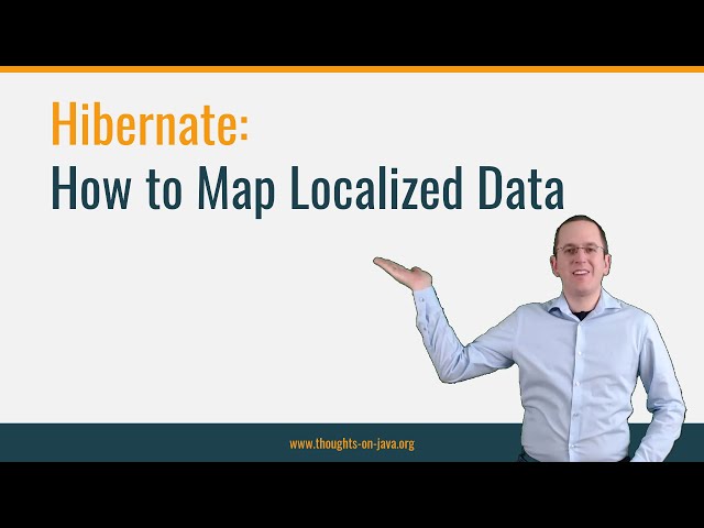Localized Data: How to Map It With Hibernate