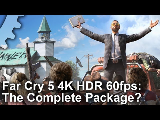 [4K60 HDR] Far Cry 5 PC - Ultra HD, 60fps, High Dynamic Range - The Complete Package?