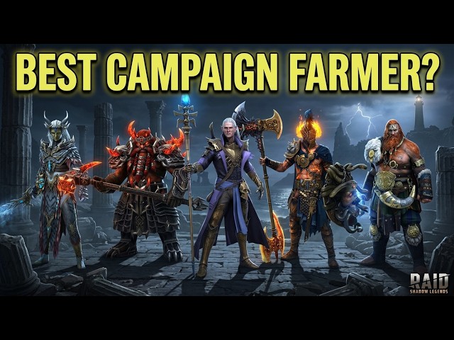 Who Is the Best First Campaign Farmer in RAID: Shadow Legends?