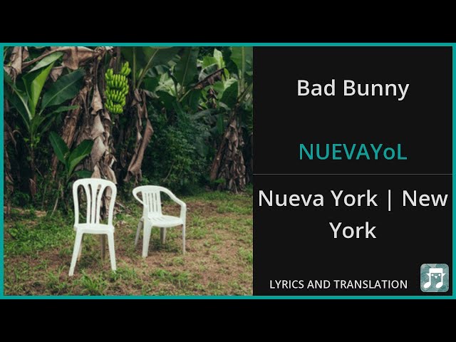 Bad Bunny - NUEVAYoL Lyrics English Translation - Spanish and English Dual Lyrics  - Subtitles