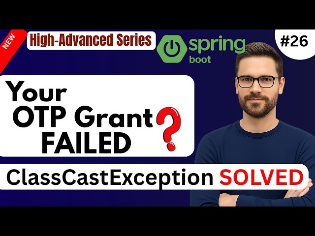Spring Authorization Server OTP Grant FIXED | ClassCastException Solved | JWT Token Generation