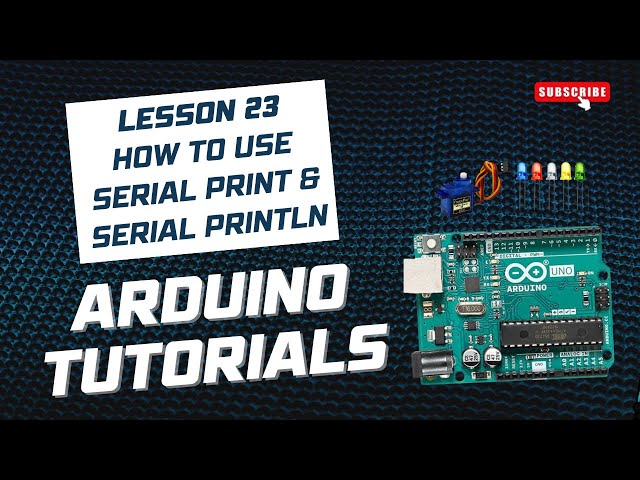 Lesson 23) How to use Serial Print - Arduino Tutorials - Hindi/Urdu