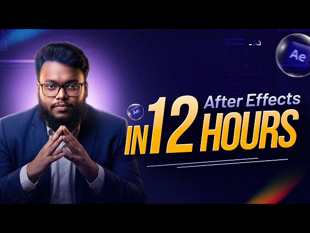 Free After Effects 12 Hour Course in Bangla | Zero to Pro | Projects +Resources  + Free Support