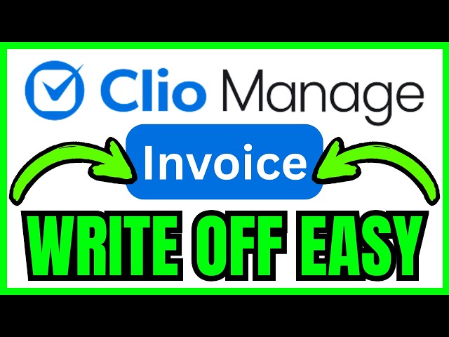 How To WRITE OFF An Invoice In Clio Manage (QUICK & EASY) 2026