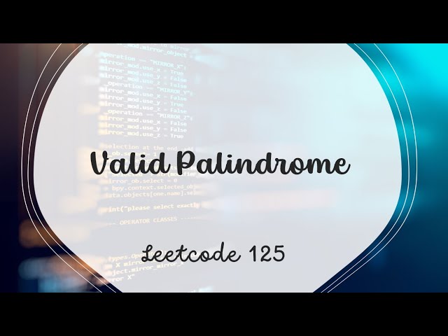 Valid Palindrome | LeetCode 125 | Java
