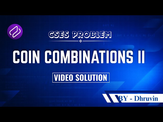 CSES - Coin Combination II | Problem Solving | Competitive Programming | DSA