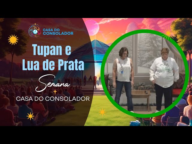Tupan e Lua de Prata - Semana Casa do Consolador 11/12/25