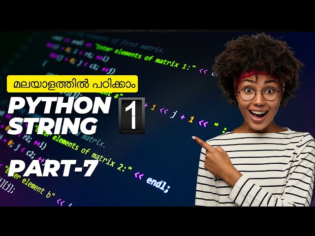 Python Strings | Malayalam Tutorial for Beginners | Part 7