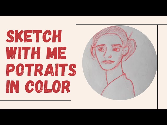 Drawing Portraits With Colored Pencils