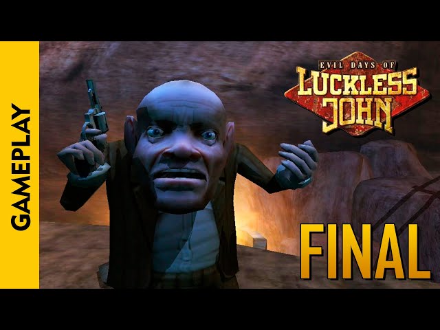 FINAL | EVIL DAYS OF LUCKLESS JOHN (Gameplay / Walkthrough)