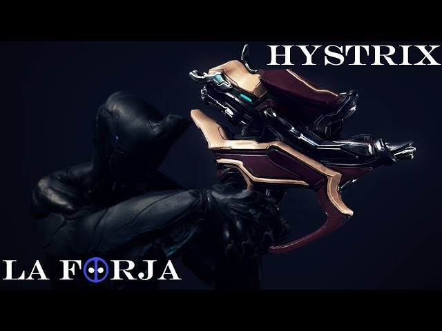 Hystrix - La Forja - Warframe en español