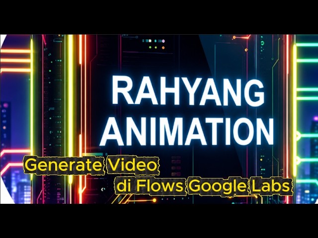 Ini Cara Mudah Buat Animasi di FLOW AI : Rahyang Animation