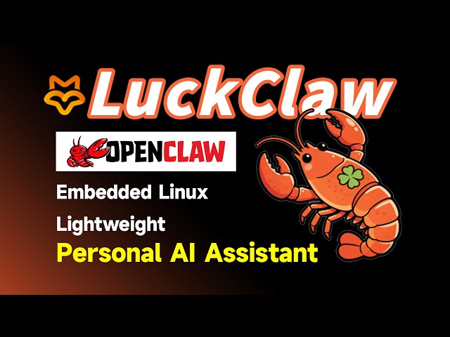 LuckClaw: Lightweight Personal AI Assistant for Embedded Linux & Luckfox Boards#waveshare #luckfox