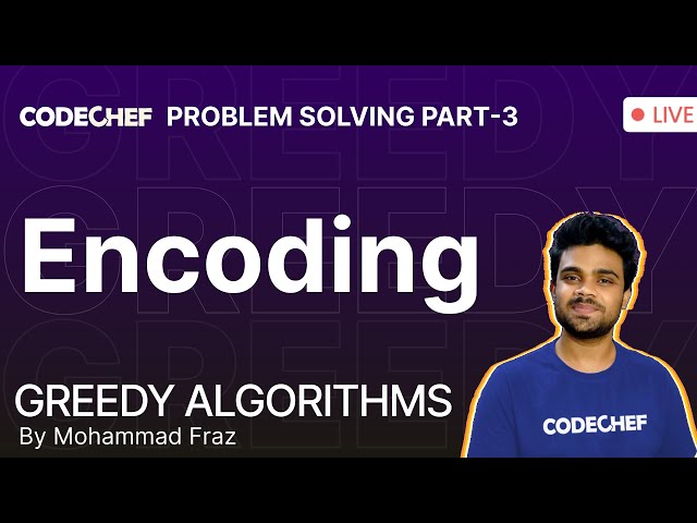 Huffman Encoding | Greedy Technique #3 | Greedy Algorithms Problem Solving | Md. Fraz | CodeChef