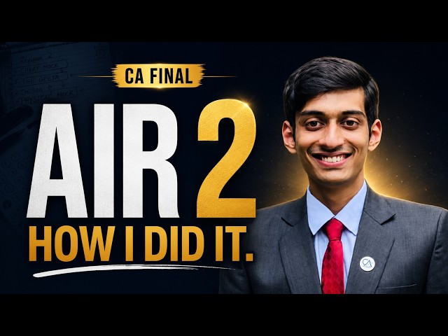 How I Secured AIR 2 in CA Final | My Complete Strategy