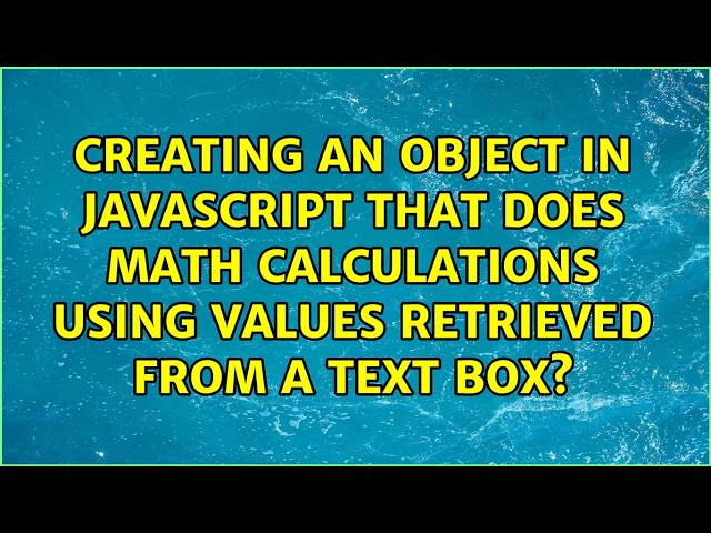 Creating an Object in JavaScript that does math calculations using values retrieved from a text...