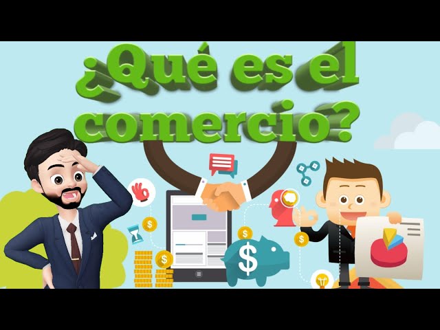 ¿Qué es el comercio?