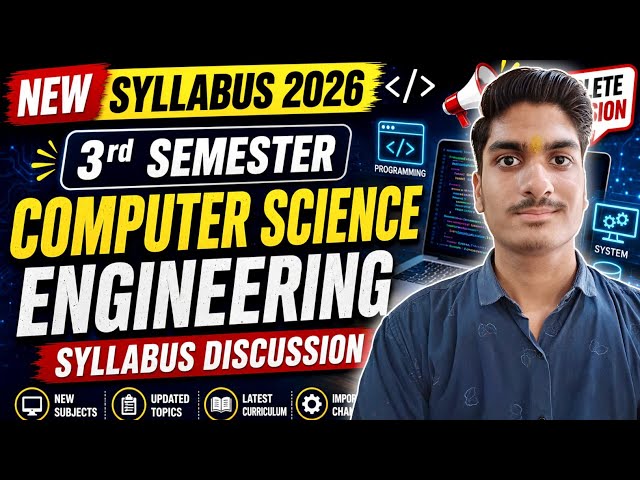 Computer Science Engineering 3rd Semester | New Syllabus 2026 Explained