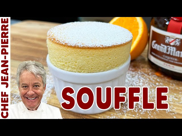 Grand Marnier Souffle | Chef Jean-Pierre