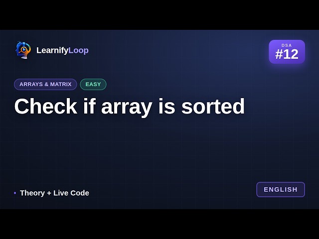 #12 · Check if array is sorted — the Intuition + Python Code | DSA