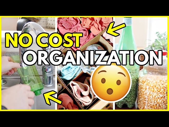 Get organized for $0 🤑🤑 25 TOTALLY FREE ORGANIZATION IDEAS