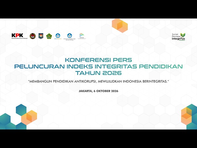 KONFERENSI PERS PELUNCURAN INDEKS INTEGRITAS PENDIDIKAN TAHUN 2026