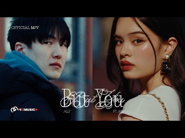 ALLY - but you (feat. JHIN) [OFFICIAL M/V]