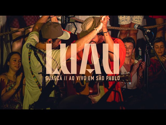 LUAU - Guaecá (Ao Vivo em São Paulo)