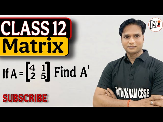 Find inverse of matrix || Matrix Class 12