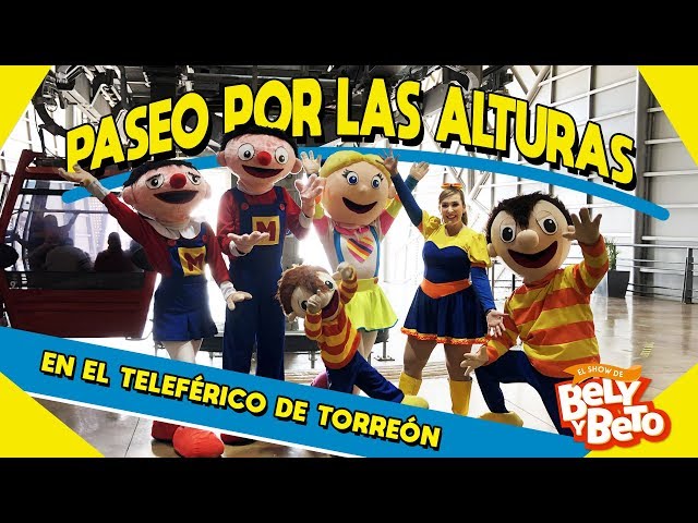 ¡PASEO POR LAS ALTURAS! - Bely y Beto en Torreón