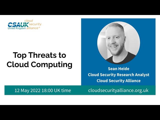 CSA UK Webinar: Top Threats to Cloud Computing