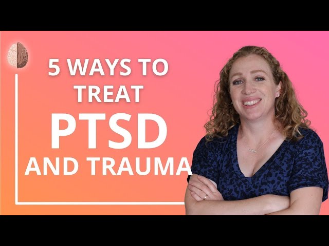 PTSD Treatment Options - How to Find a Good Trauma Therapist