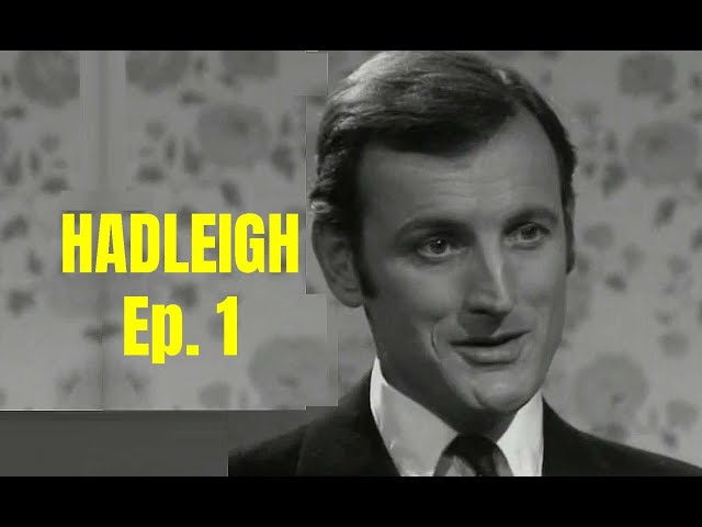 Hadleigh - episode 1 (1969) | Thanks for the Offer | Starring Gerald Harper