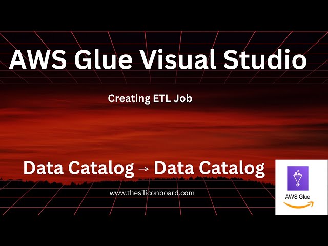 Creating ETL job using AWS Glue Visual Studio(Data Catalog to Data Catalog)