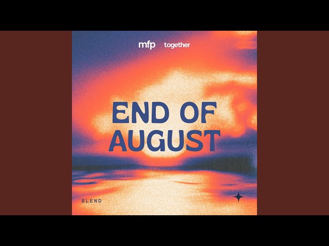 End Of August