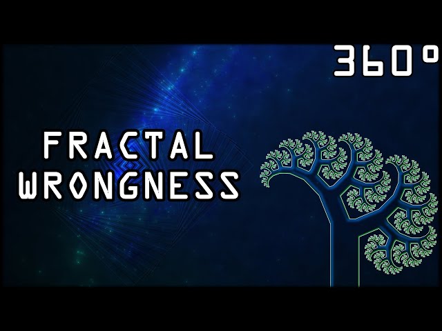 A comprehensive guide to fractal wrongness (360°) | Deliberate Dendrite