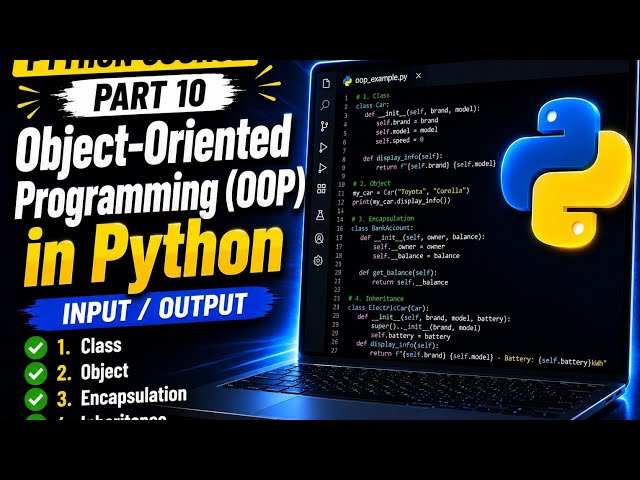 Python for Beginners #10: Object-Oriented Programming (OOP) in Python – Classes, Objects.