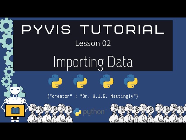 Importing Data (PyVis and Python Tutorial 02)
