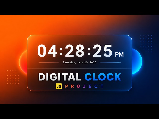 How To Create a Digital Clock Using HTML, CSS & JavaScript | Beginner Project