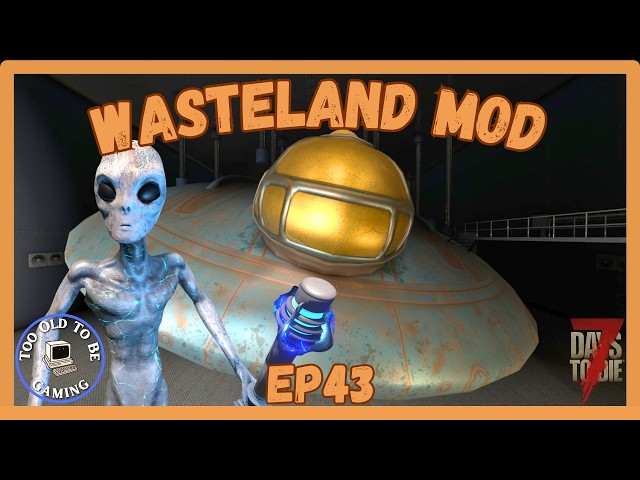 Treasure Hunting And Meeting ET - Wasteland Mod - 7 Days To Die - EP43