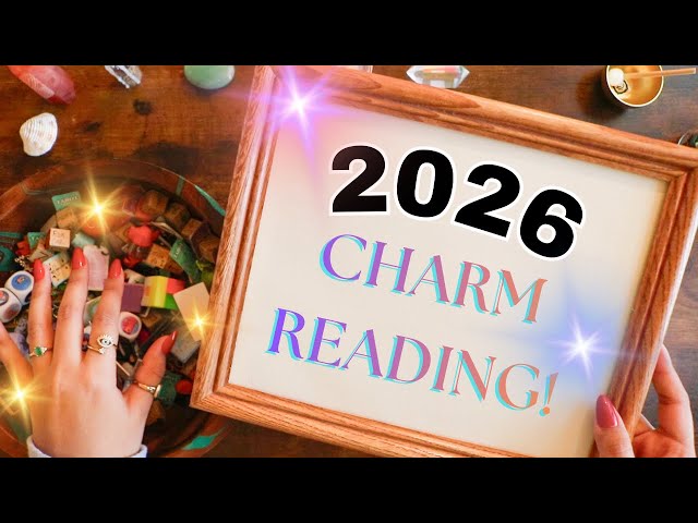 Charm Reading Your Vibe for 2026🥳