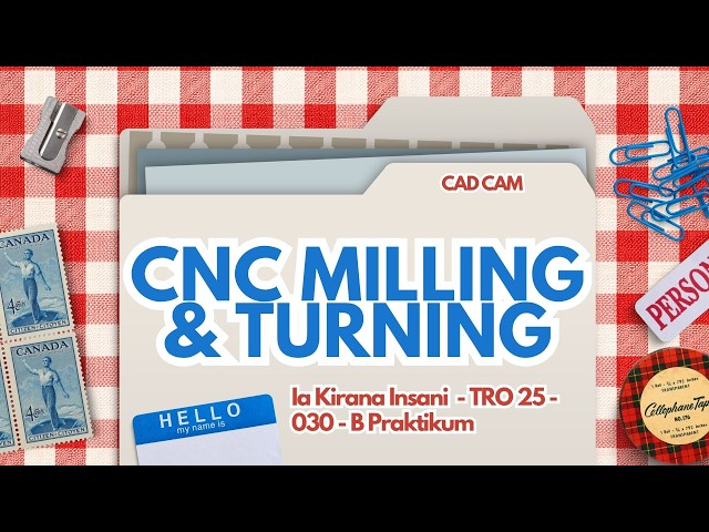 CNC MILLING & TURNING - CADCAM