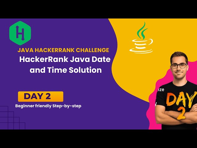 HackerRank Java Date and Time Solution | findDay() with Calendar Class (Day 2 Tutorial)