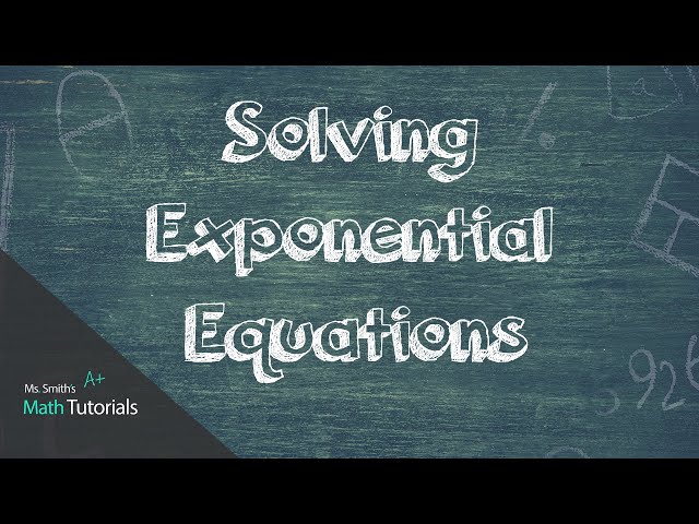 Solving Exponential Equations